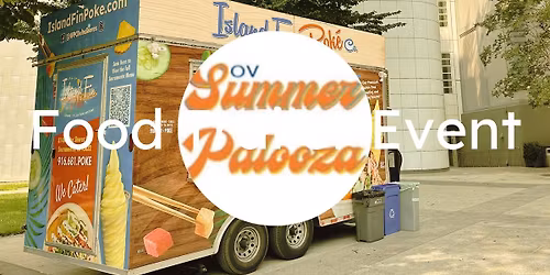 Food Trailer Event at The Orangevale\u2019s Summer Palooza