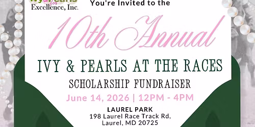 10th Annual Ivy & Pearls at the Races Scholarship Fundraiser
