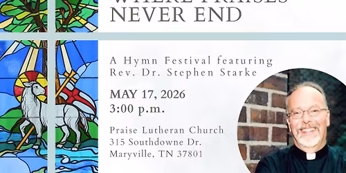 Where Praises Never End