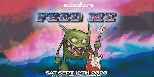 Feed Me at SUBculture Saturdays