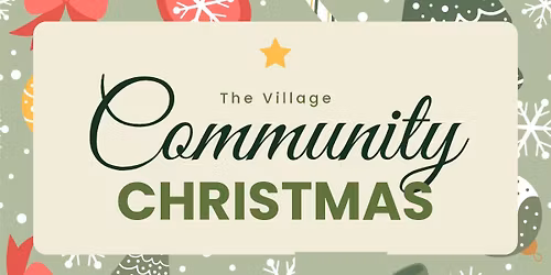 The Village 2025 Community Christmas