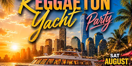 Fiesta Latina Sunset Yacht Party  | Latin & Reggaeton Edition