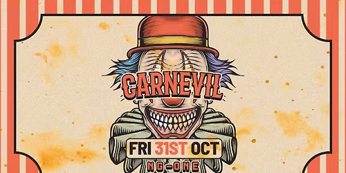 THE HALLOWEEN CARNEVIL ALL-NIGHTER TILL 6AM TAKESOVER NOTTINGHAM - THURSDAY 31st OCTOBER [\u00a33 TICKETS NOW ON SALE]