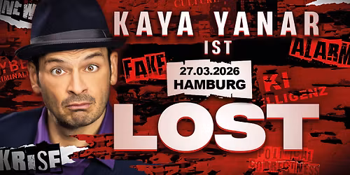 Kaya Yanar LIVE! "KAYA YANAR \u2013 LOST!" in Hamburg