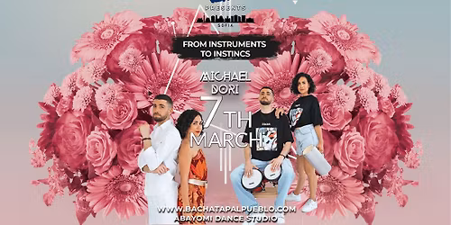 Bachata Pal' Pueblo - From Instruments to Instincts with Michael & Dori Intensive