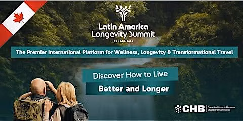 Latin America Longevity Summit Canada 2026