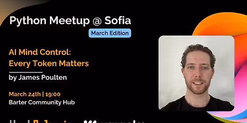 Python Meetup @ Sofia, March Edition \ud83d\udc0d