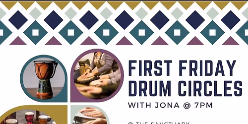 First Friday Drum Circles with Jona