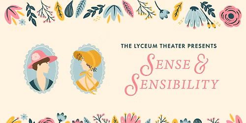 Sense and Sensibility February 20 at 2:00