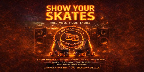 Show your skates @ Bruce Burgers.