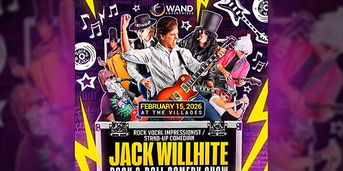 Wand Presents\u2026Jack Willhite\u2019s Rock & Roll Comedy Show