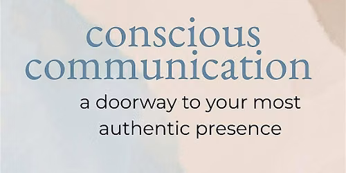 Conscious Communication