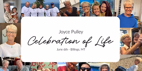Joyce Pulley\u2019s Celebration of Life 