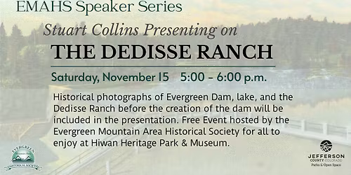 THE DEDISSE RANCH before THE EVERGREEN LAKE