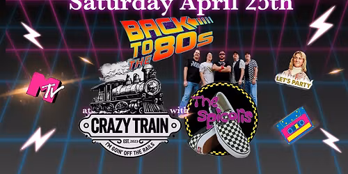 80s Night with The Spicolis @ The Crazy Train Food Truck Park!