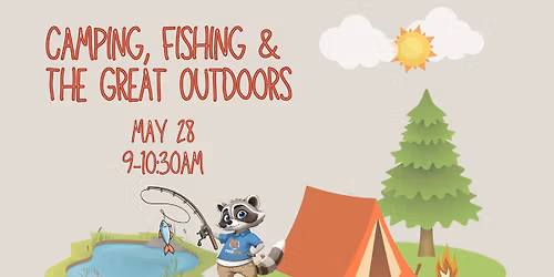 May Rock Tots Playgroup: Camping, Fishing & The Great Outdoors