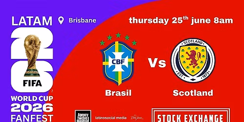 Brasil Vs Scotland FIFA World Cup 2026 Fanfest