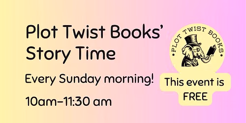 Plot Twist Books' Storytime