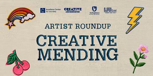 Artist Round Up: Creative Mending | Acadiana Center for the Arts | Creative Acadiana