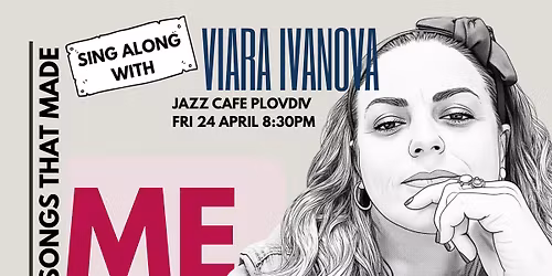 Viara Ivanova Songs That Made Me@Jazz cafe Plovdiv