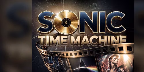 Sonic Time Machine, The 70s & 80s Pop Rock Experience - Live Show