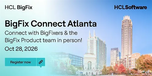 BigFix Connect - Atlanta Area User Group