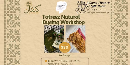 Tatreez 101 (Palestinian Embroidery) + Natural Dyeing Workshop