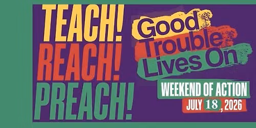 Good Trouble Lives On - Williamsburg, Va.