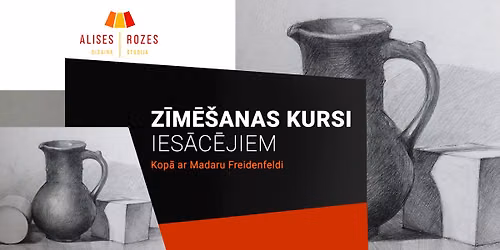 Z\u012aM\u0112\u0160ANAS KURSI m\u0101kslinieces Madaras Freidenfeldes vad\u012bb\u0101, piektdien\u0101s, vakara grupa