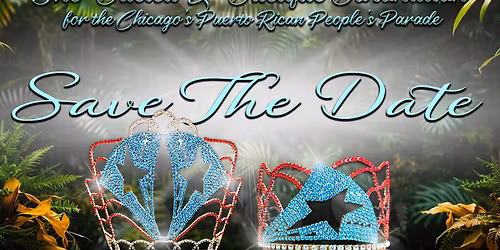 Coronation of the Cacica and Cacique for Chicago's Puerto Rican People's Parade 2026!