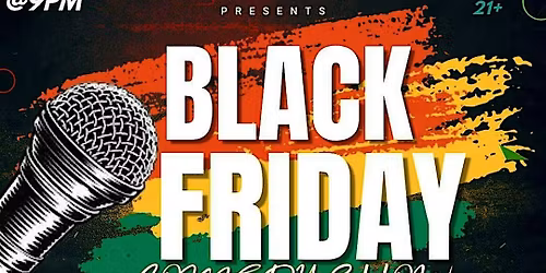 BLACK FRIDAY COMEDY JAM