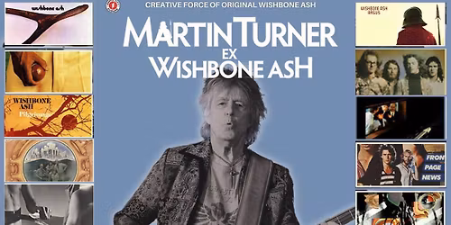 Martin Turner (ex-Wishbone Ash)