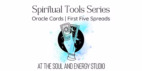 Oracle Cards | First Five Spreads - Spiritual Tools Series