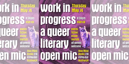 Work In Progress: A Queer Literary Open Mic