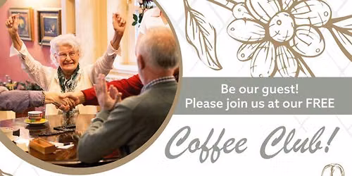 \ud83c\udf89 FREE Weekly Coffee Club - Everyone Welcome! \u2615\ud83c\udf70