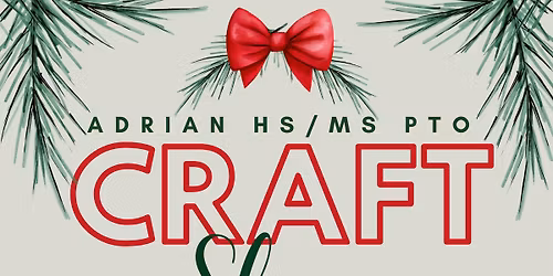 Adrian HS \/ MS PTO Craft Show