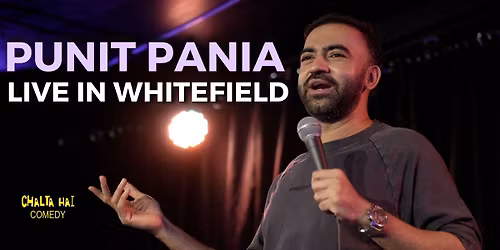 Punit Pania Live in Whitefield