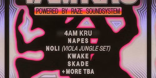 Big Fat Rave: 4AM KRU & More \/ Powered By Raze Sound System