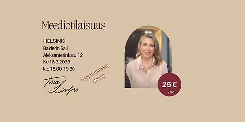 Meediotilaisuus, Helsinki LOPPUUNMYYTY