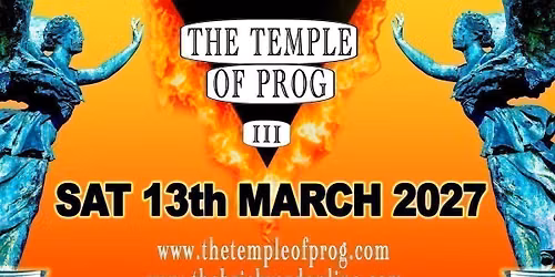 TEMPLE OF PROG III \u2014 A PILGRIMAGE BEYOND TIME AND SPACE