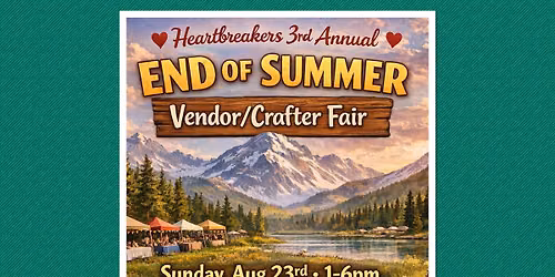 3rd annual End of Summer Vendor\/Crafter Fair