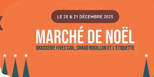 MARCH\u00c9 DE NO\u00cbL FIVES CAIL \ud83c\udf84