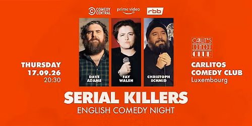 Serial Killers - English Standup Comedy Night in Luxembourg