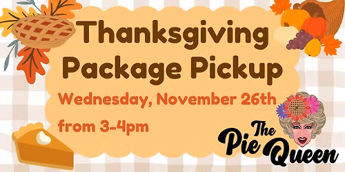 The Pie Queen: Thanksgiving Pickup