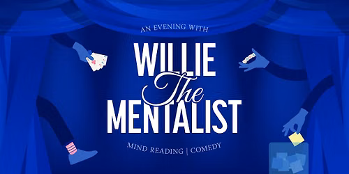 An Evening With Willie The Mentalist