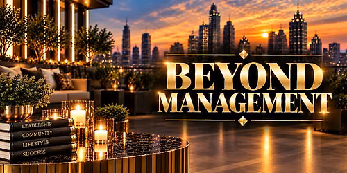 Beyond Management: The Art of Exceptional Community Leadership