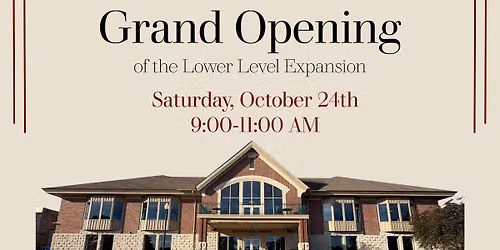 Grand Opening of the Lower Level Expansion