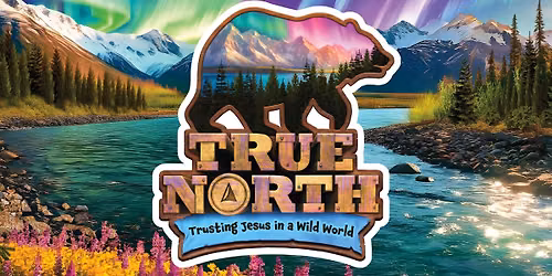 2026 VBS: True North