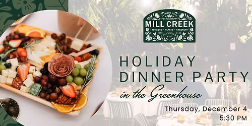 Holiday Dinner Party in the Greenhouse