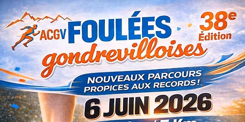 Les 38 \u00e8mes foul\u00e9es Gondrevilloises